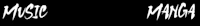 a black background with the words music manga on it